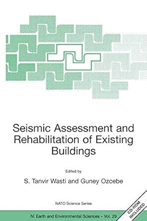 Seismic Assessment and Rehabilitation of Existing Buildings Proceedings of the NATO Science for Peac Reader
